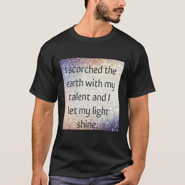 Let my light shine T-Shirt (Front)