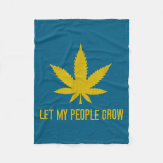 Let My People Grow Weed Plant Manager  Fleece Blanket
