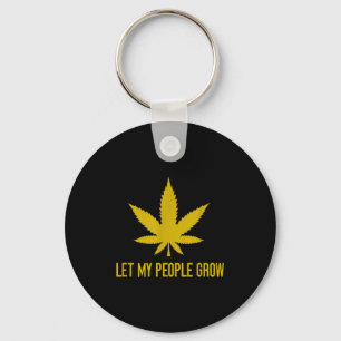 Let My People Grow Weed Plant Manager Key Ring