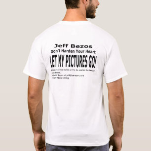 Let My Pictures Go! T-Shirt