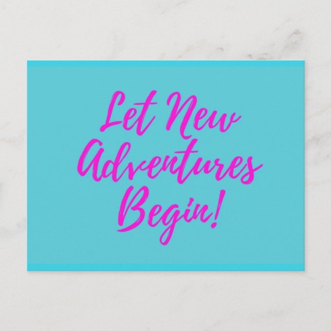 Let New Adventures Begin Postcard (Front)