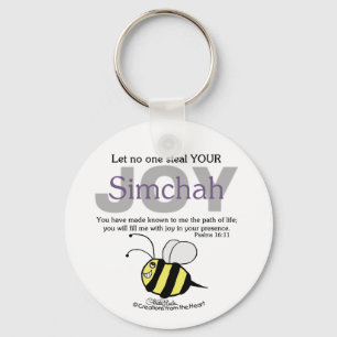 Let No One Steal YOUR Joy/Simchah!  with bee Key Ring