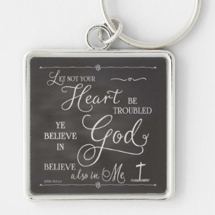 Let Not Your Heart Be Troubled Key Ring