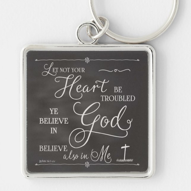 Let Not Your Heart Be Troubled Key Ring (Front)