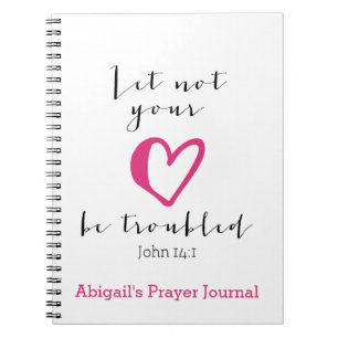 Let Not Your Heart Be Troubled Prayer Journal