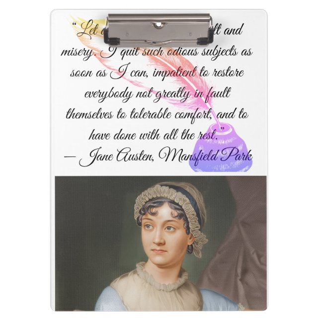 “Let other pens dwell on" Jane Austen quote Clipboard (Front)