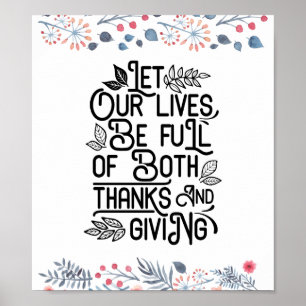 Let our lives be full of both thanks and giving poster