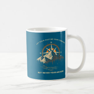 Let past be compass skull anchor motivational quot coffee mug