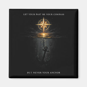 Let past be compass skull anchor motivational quot magnet