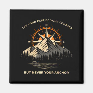 Let past be compass skull anchor motivational quot magnet