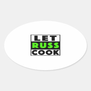 Let Russ Cook Oval Sticker