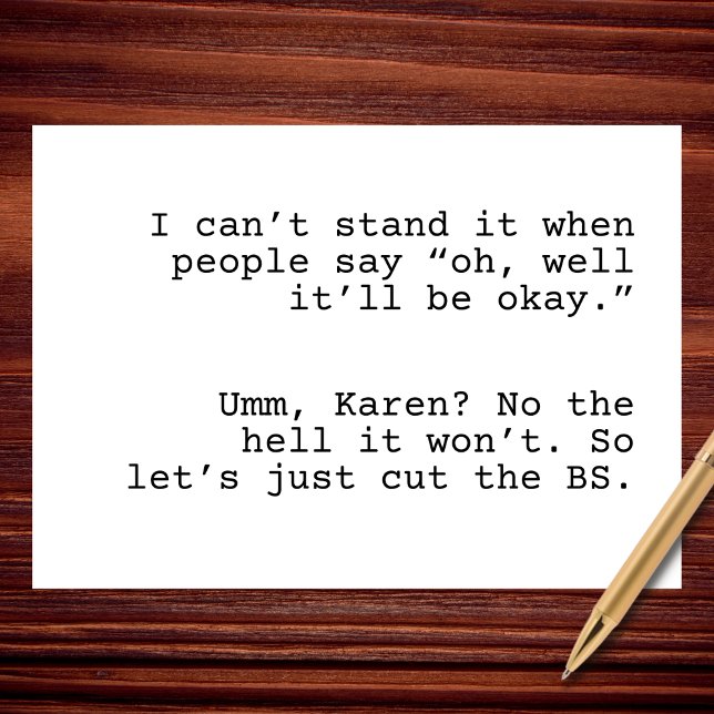 Let’s Cut the BS, Karen Sympathy Card (Creator Uploaded)