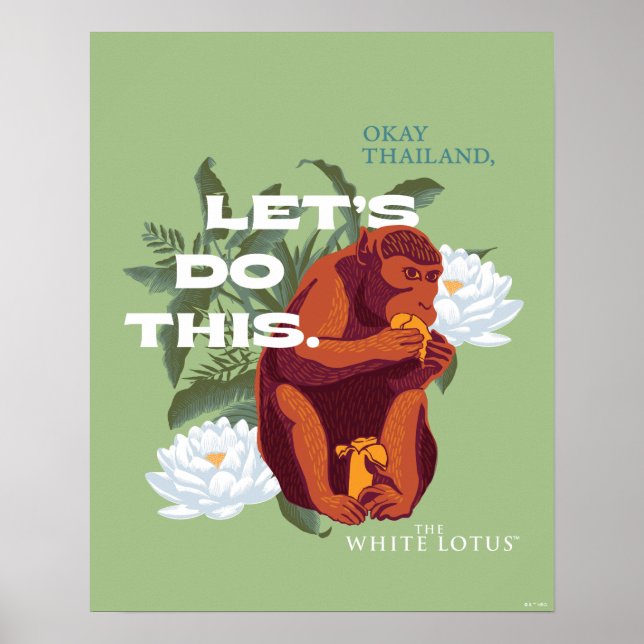 "Let’s Do This" Monkey - The White Lotus Poster (Front)