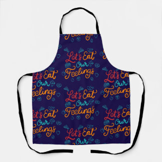 Let’s Eat Our Feelings Apron
