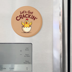 Let’s Get Crackin’ Funny Chicken Farm Pun Magnet