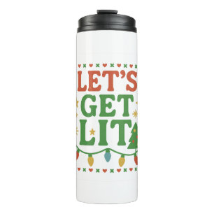 Let’s Get Lit Christmas Party Shirt • Retro Xmas L Thermal Tumbler