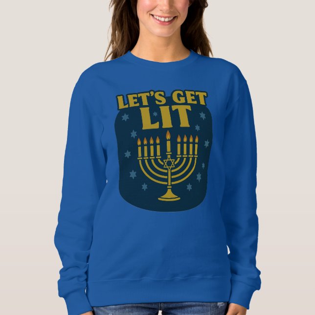 Let’s Get Lit Hanukkah Sweatshirt (Front)