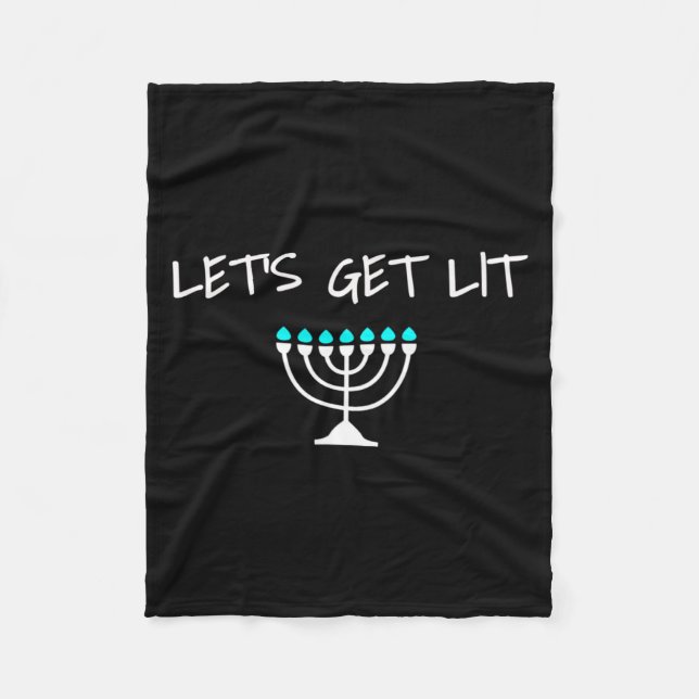 Let S Get Lit Jewish Hanukkah Menorah Chanukkah  Fleece Blanket (Front)