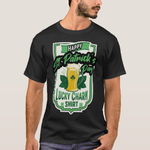 Let s get lucked up St Patricks day Lucky Charm Sh T-Shirt