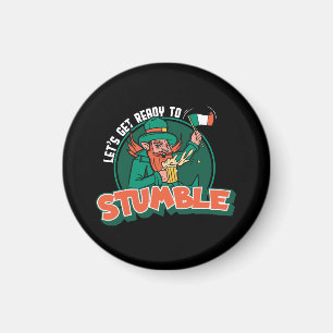 Let s Get Ready to Stumble Funny Magnet