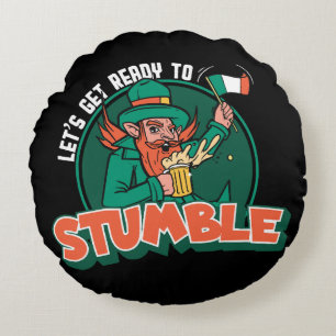 Let s Get Ready to Stumble Funny Round Cushion