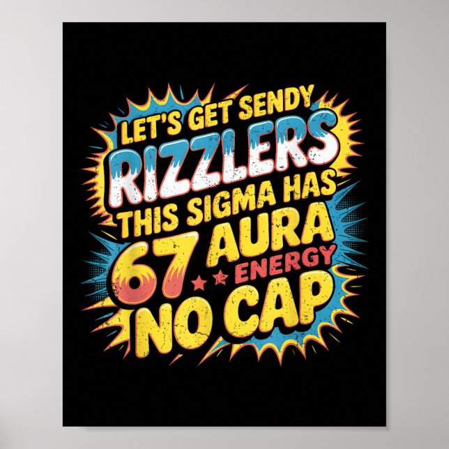 Let’s Get Sendy Rizzlers 67 Aura Meme Design  Poster (Front)