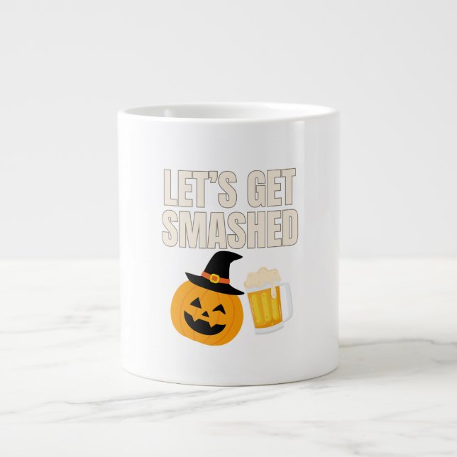 Let’s Get Smashed Funny Halloween Coffee Mug (Front)