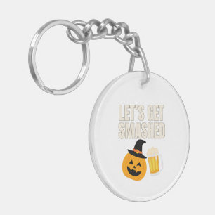 Let’s Get Smashed Halloween Keychain