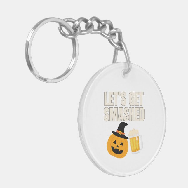 Let’s Get Smashed Halloween Keychain (Front Left)