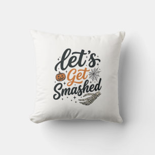 Let’s Get Smashed Halloween Pumpkin Cushion