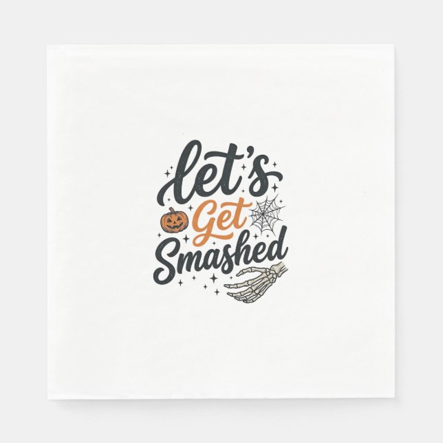 Let’s Get Smashed Halloween Pumpkin Napkin (Front)