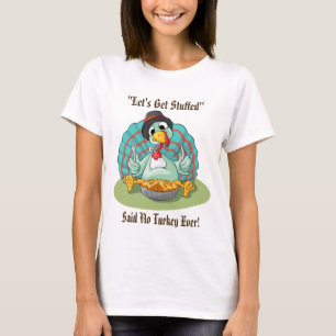 Let’s Get Stuffed Thanksgiving Holiday Turkey T-Shirt