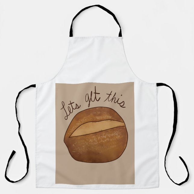 Let’s Get This Bread Apron (Front)