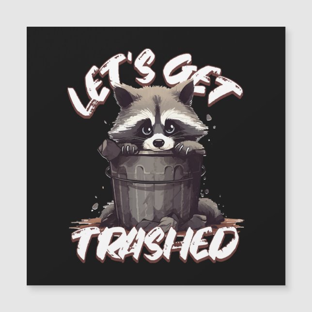 Let’s Get Trashed (Front)