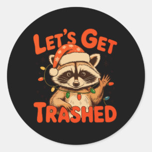 Let’s Get Trashed Christmas Racoon Feral Xmas Classic Round Sticker