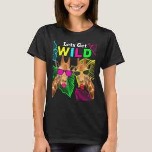 Let s Get Wild Zoo Animals Safari Party Giraffe Wi T-Shirt