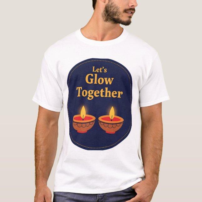 Let’s Glow Together | Minimal Diwali Diya Design ✨ T-Shirt (Front)