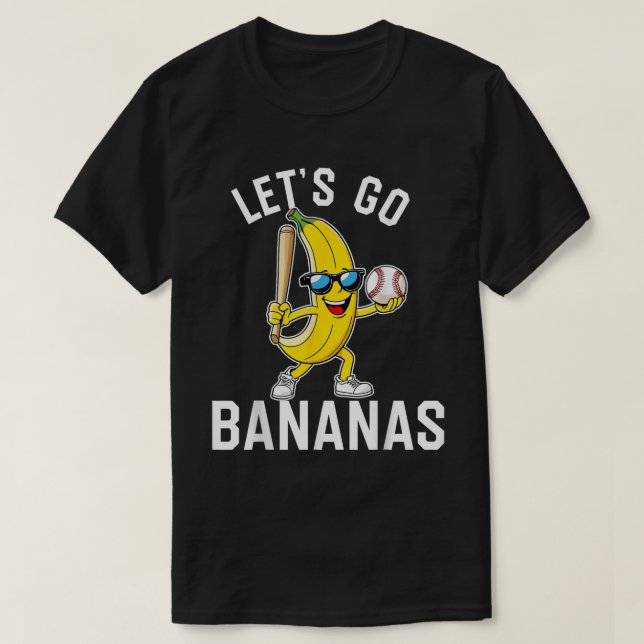 Let’s Go Bananas | Funny Baseball Banana Tee (Design Front)