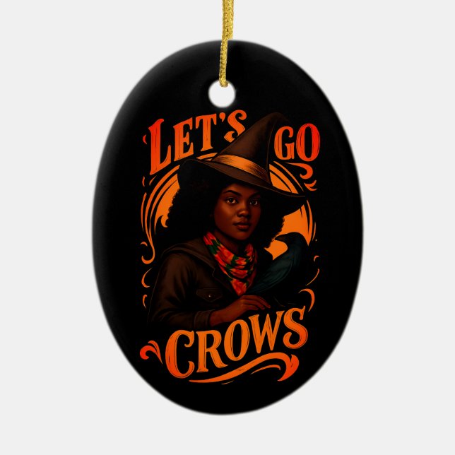 Let’s Go Crows-Witch One Ceramic Ornament (Front)