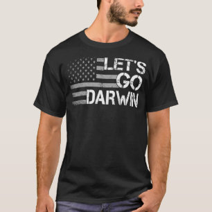 Let’s Go Darwin Grey American Flag Women Men Lets  T-Shirt