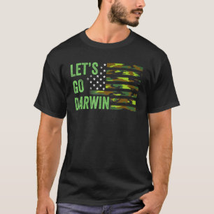 Let’s Go Darwin Let Go And Let Darwin American Fla T-Shirt
