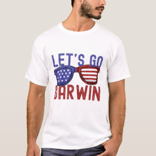 Let`S Go Darwin S Funny Sarcastic Men Women T-Shirt