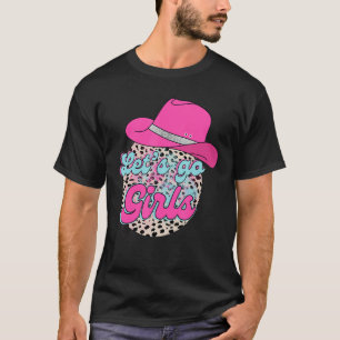 Let s Go Girls Leopard Pink Cowgirl Hat Country Va T-Shirt