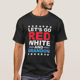 Let’S Go Red White And Brandon Funny Joe Biden T-Shirt