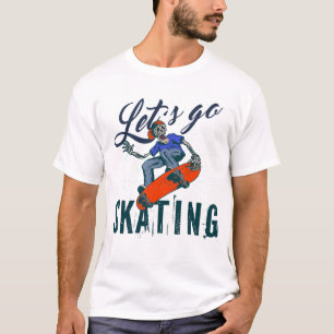 Let’s Go Skating – Vintage Skateboard Street Art  T-Shirt