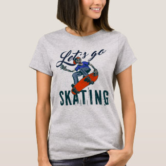 Let’s Go Skating – Vintage Skateboard Street Art T-Shirt