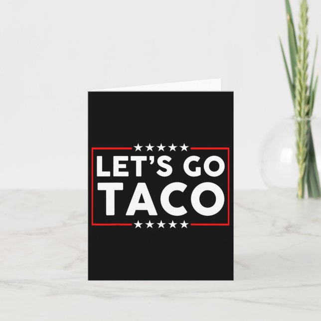 Let’s Go Taco Funny Parody  Card (Front)