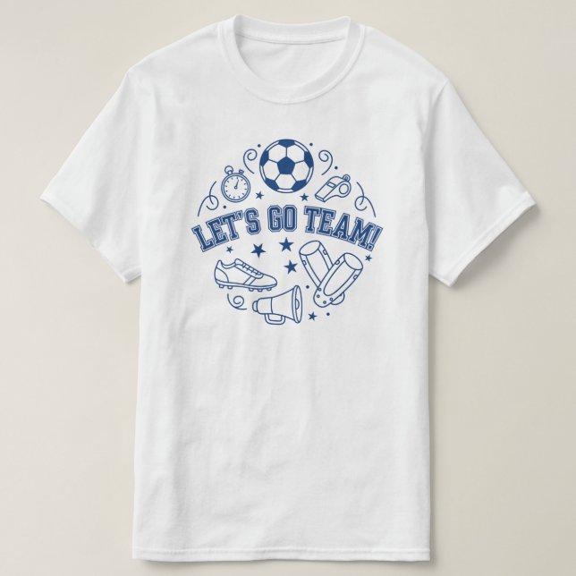 Let’s Go Team Sports T-Shirt (Design Front)
