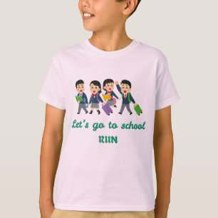 Let’s Go to School, Run!   Funny Back to School  T-Shirt
