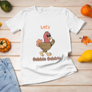 Let’s Gobble Gobble Funny Thanksgiving Turkey T-Shirt